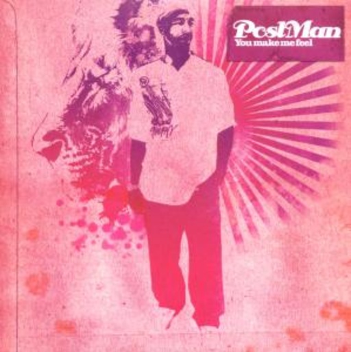 PostMan – You Make Me Feel
