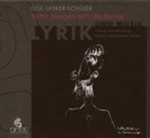 Else Lasker-Schüler – Tiefer beugen sich die Sterne