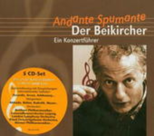 Konrad Beikircher – Andante Spumante: Ein Konzertführer