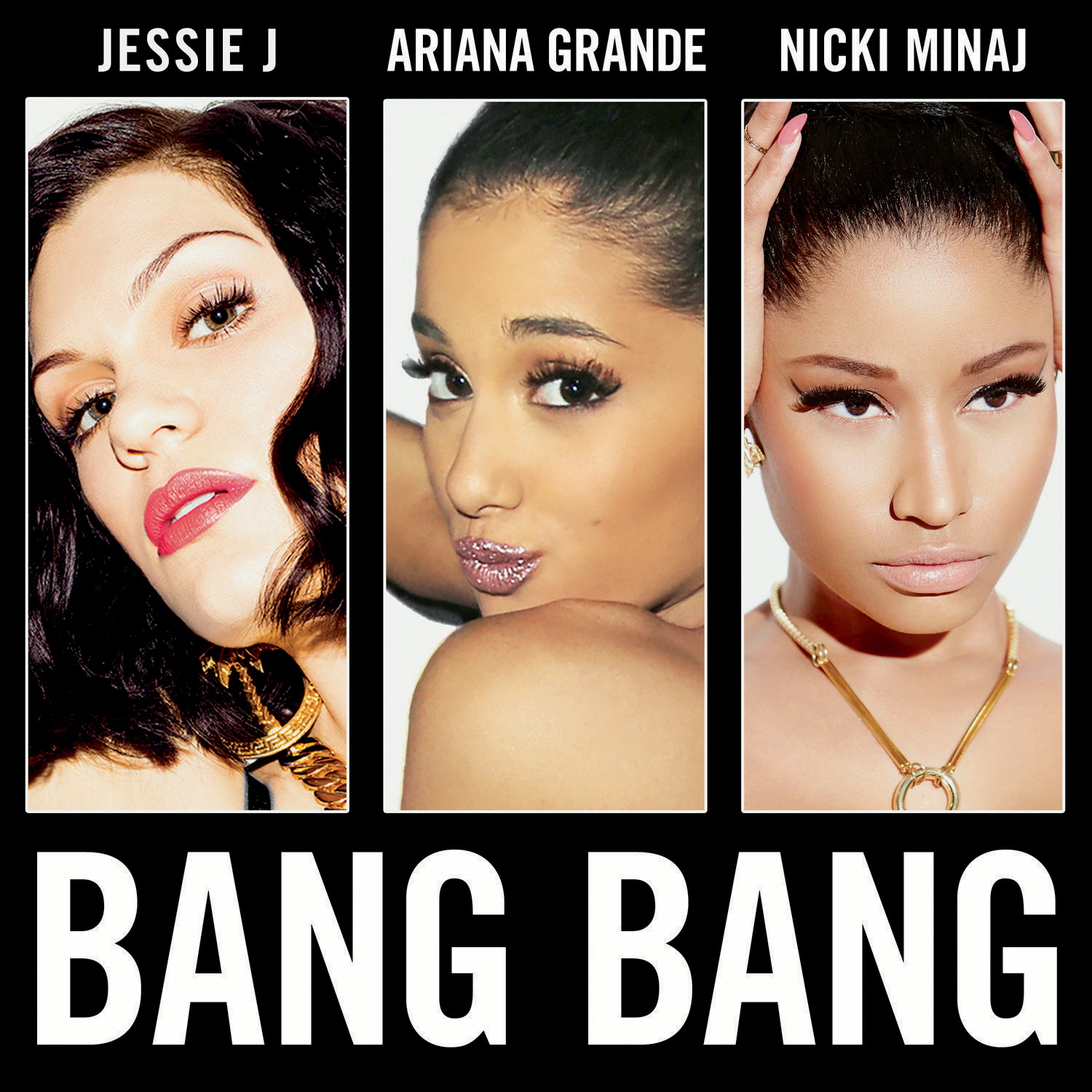 Jessie J. & Ariana Grande & Nicki Minaj – Bang Bang