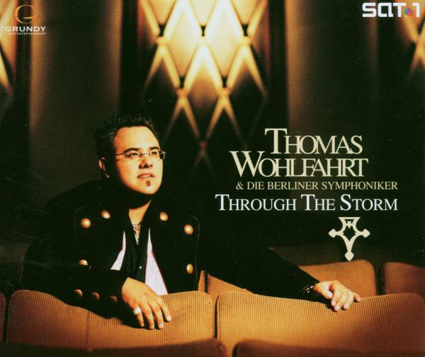Thomas Wohlfahrt & Die Berliner Symphoniker – Through The Storm