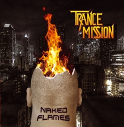 Trance Mission – Naked Flames