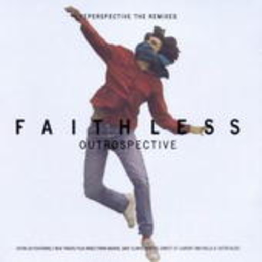 Faithless – Re-perspective
