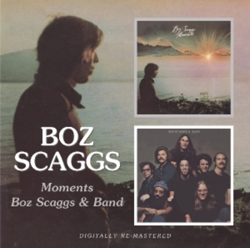 Boz Scaggs – Moments/Boz Scaggs & Band