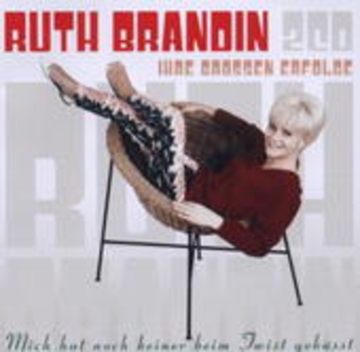 Ruth Brandin – Mich hat noch keiner beim Twist geküsst - Ihre großen Erfolge