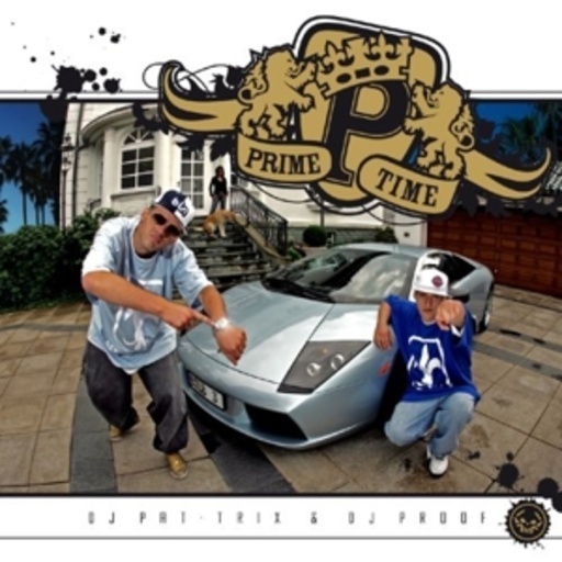 DJ Pat-trix & DJ Proof – Prime Time