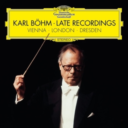 Karl Böhm – Late Recordings