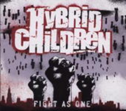 Hybrid Children – Fight As One