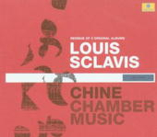Louis Sclavis – Chine/Chamber Music