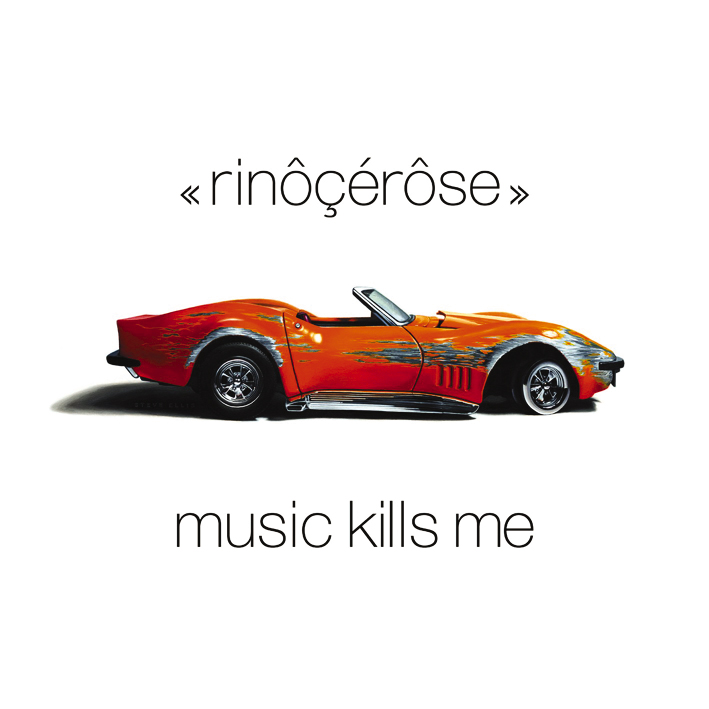 Rinôcérôse – Music Kills Me