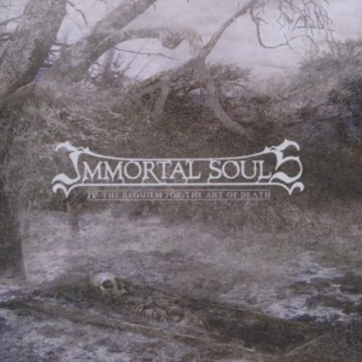 Immortal Souls – IV - The Requiem For The Art Of Death