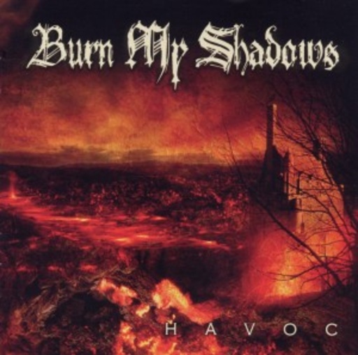 Burn My Shadows – Havoc
