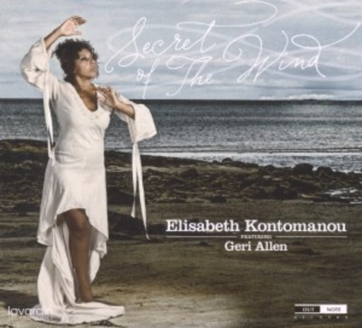 Elisabeth Kontomanou feat. Geri Allen – Secret Of The Wind