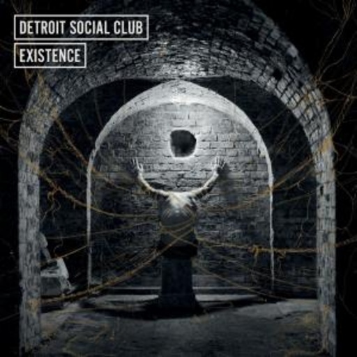 Detroit Social Club – Existence