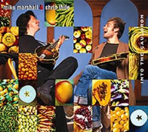 Mike Marshall & Chris Thile – Into The Cauldron