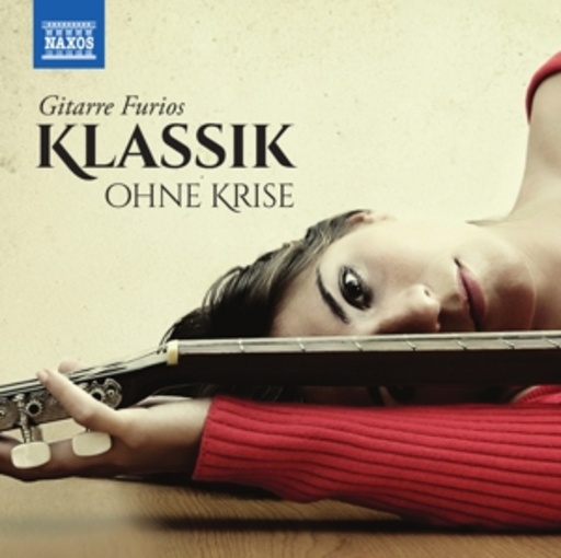 Diverse – Gitarre Furios - Klassik ohne Krise