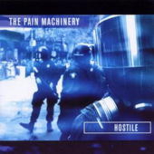 The Pain Machinery – Hostile
