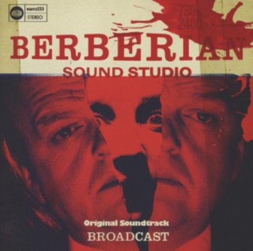 Broadcast – Berberian Sound Studio