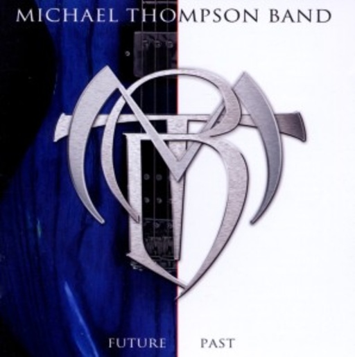 Michael Thompson Band – Future Past
