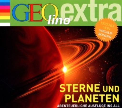 Wigald Boning – GEOlino extra - Sterne und Planeten