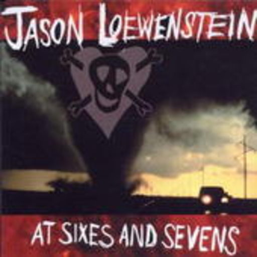 Jason Loewenstein – At Sixes And Sevens