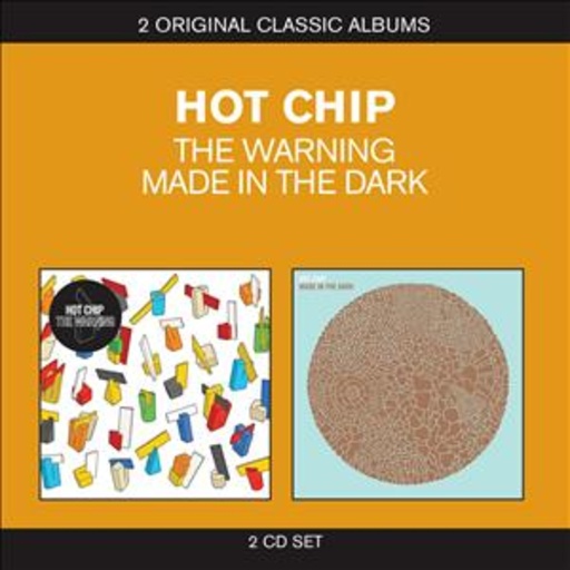 Hot Chip – Classic Albums: The Warning/Made In The Dark