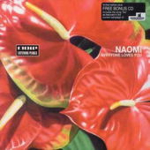 Naomi – Everyone Loves You