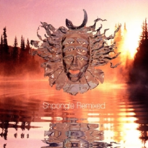 Shpongle – The Remixes