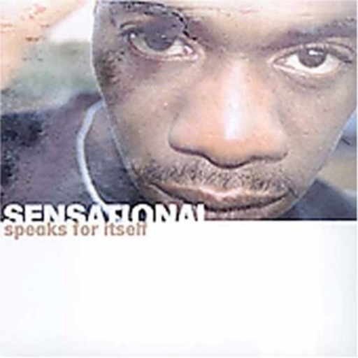 Sensational – Speaks For Itself