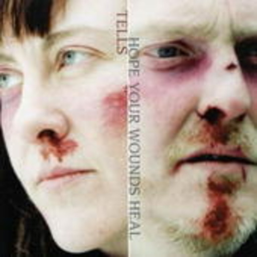 Tells – Hope Your Wounds Heal