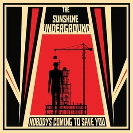 The Sunshine Underground – Nobody's Coming To Save You