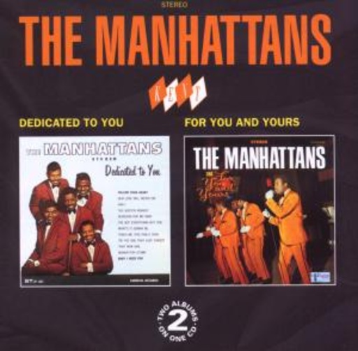 The Manhattans – Dedicated To You/For You And Yours