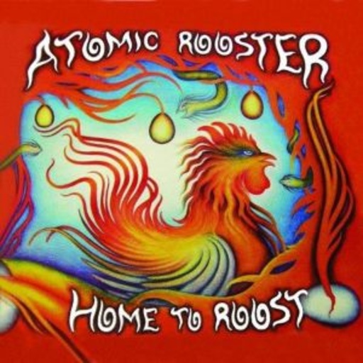 Atomic Rooster – Home To Roost