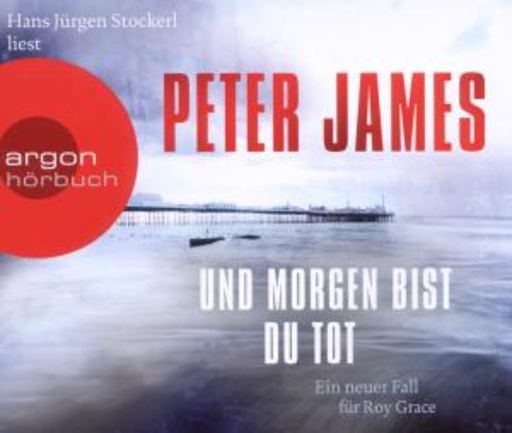 Hans Jürgen Stockerl – Und morgen bist du tot
