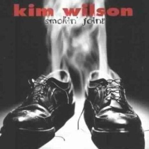 Kim Wilson – Smokin' Joint