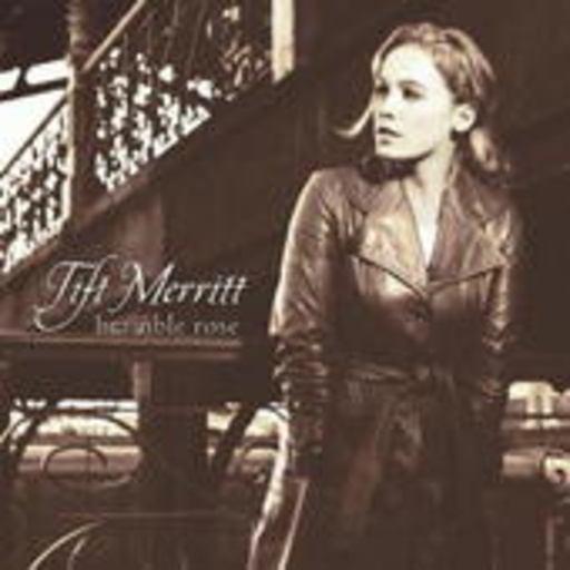 Tift Merrit – Bramble Rose