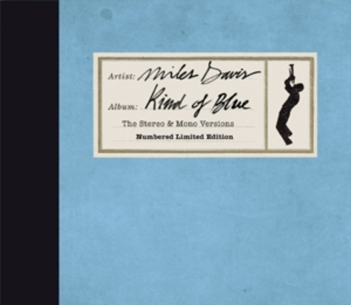 Miles Davis – Kind Of Blue (The Stereo & Mono Versions)
