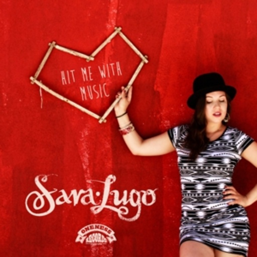 Sara Lugo – Hit Me With Music