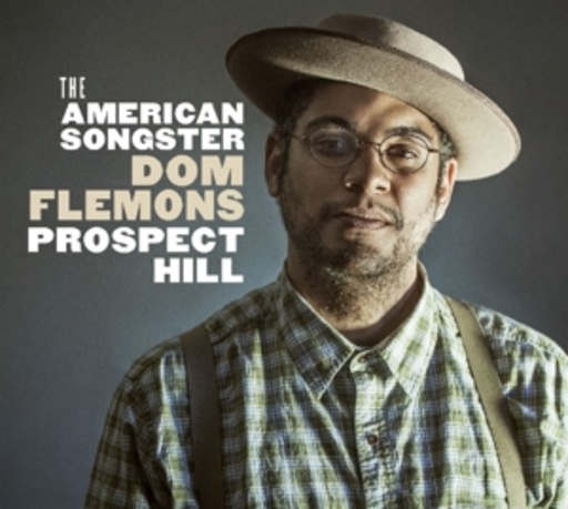 Dom Flemons – Prospect Hill