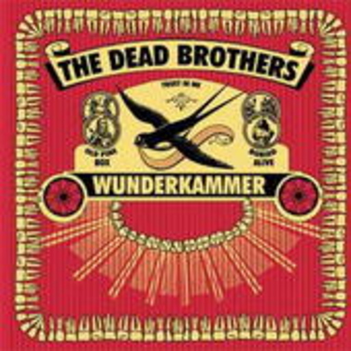 The Dead Brothers – Wunderkammer