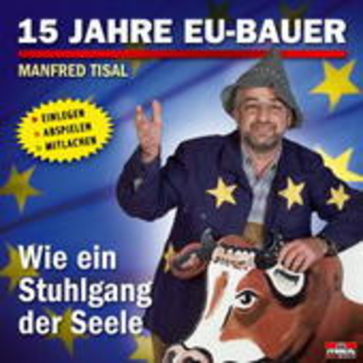 Manfred Tisal – 15 Jahre EU-Bauer