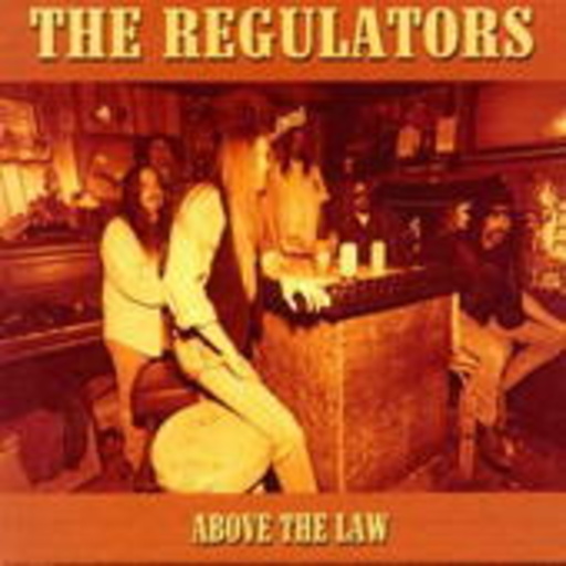 The Regulators – Above The Law