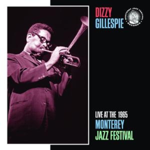 Dizzy Gillespie – Live At The 1965 Monterey Jazz Festival
