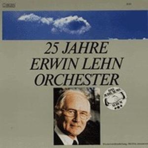 Erwin Lehn und sein Südfunk-Orchester – 25 Jahre Orchester Erwin Lehn