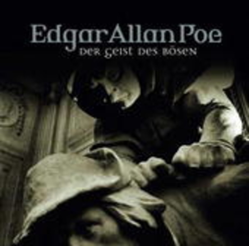 Edgar Allan Poe – Der Geist des Bösen