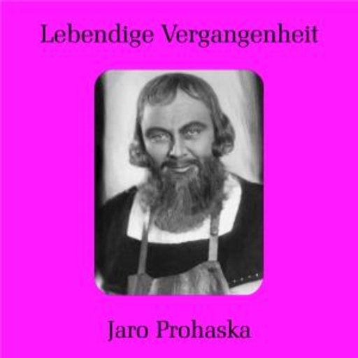 Jaro Prohaska – Lebendige Vergangenheit