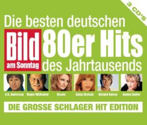Diverse – Bild am Sonntag - Die besten deutschen 80er Hits des Jahrtausends
