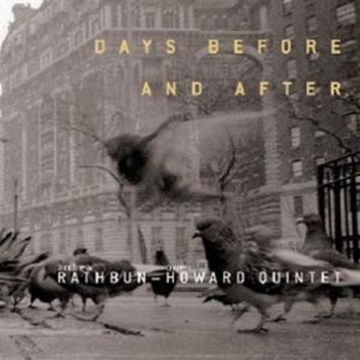 Howard Rathburn Quintet – Days Before And After