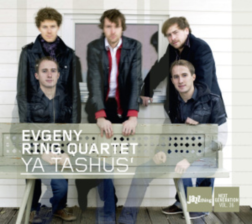 Evgeny Ring Quartet – Ya Tashus