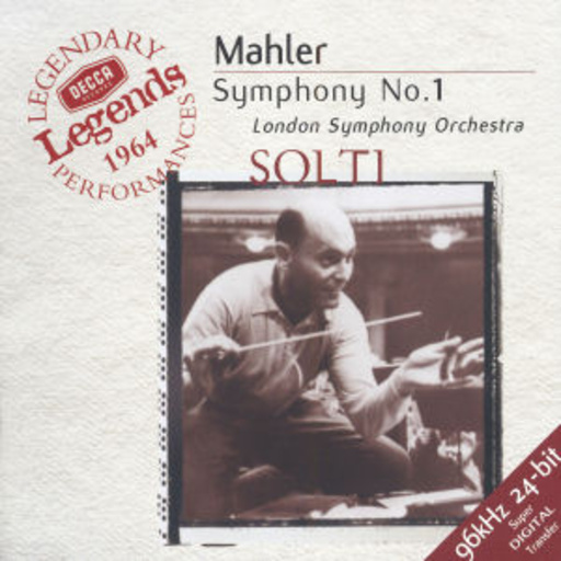 Sir Georg Solti/London Symphony Orchestra – Symphony No. 1 "Titan" (Decca Legends 1964/96kHz 24-bit)